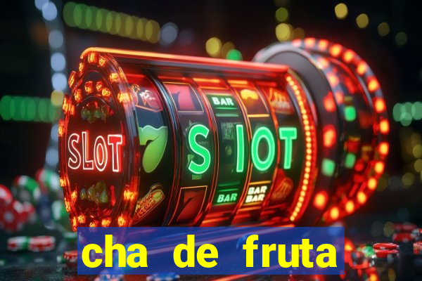 cha de fruta estrela stardew valley id stardew valley